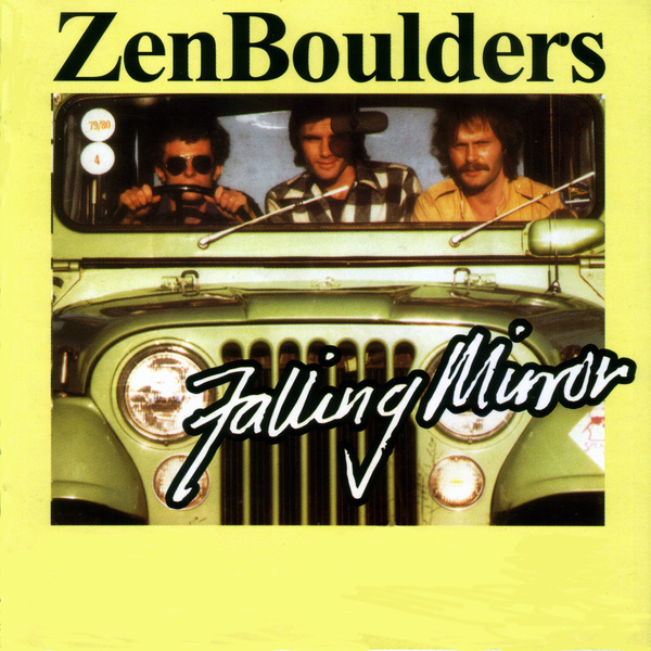 Falling Mirror - Zen Boulders (2010 re-issue)