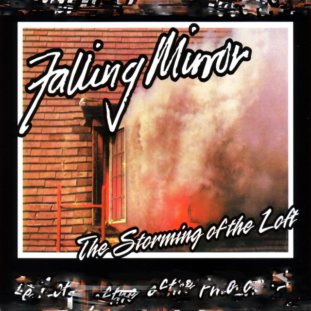 Falling Mirror - The Storming Of The Loft (2011 re-issue)